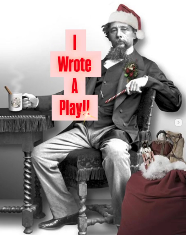 My Play: Mrs. Dickens’ Christmas Dinner
